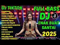 Download Lagu NONSTOP DJ TIKTOK TERBARU 2025 ENAK BUAT SANTAI - KASIH ABA-ABA, KAWIN KONTRAK, GUNUNGKU RIMBUN