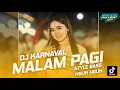 Download Lagu DJ Vibes Karnaval MALAM PAGI Delhoreg Bass Nguk Nguk (Ricko Pillow Remix)