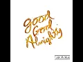 Good God Almighty (Radio Version) - Crowder