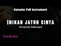 Lagu INIKAH JATUH CINTA - Amanda Manopo (KARAOKE FULL INSTRUMENT FEMALE KEY)