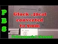 DIY convert Glock 40cal into a 9mm 23-19