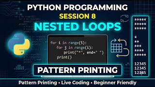 Learn Python from Scratch Nested Loops Pattern Printing Python Session 8