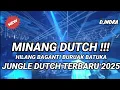 Download Lagu MINANG DUTCH !!!! HILANG BAGANTI BURUAK BATUKA JUNGLE DUTCH TERBARU 2025