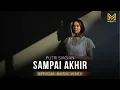 Download Lagu SAMPAI AKHIR - PUTRI SIAGIAN (OFFICIAL MUSIC VIDEO)