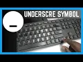 How To Insert Underscore - Symbol On A Document Keyboard Symbols