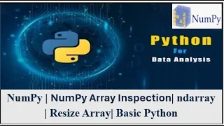 NumPy NumPy Array Inspection Resize Array Basic Python ND array