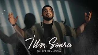 Şöhret Memmedov - İllər Sonra (Official Video)