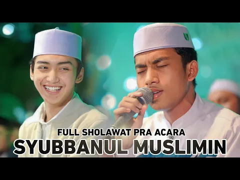 Download MP3 NEW...!!! FULL SHOLAWAT PRA ACARA | SYUBBANUL MUSLIMIN |