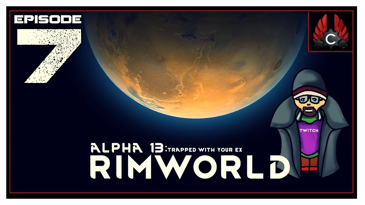 CohhCarnage Plays Rimworld Alpha 13 - Episode 7