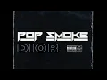 Pop Smoke - Dior [OG Version]