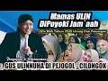 Lagu MAMAS ULIN DIPOYOKI JAMAAH MEH TAHUN 2026 URUNG DUE PASANGAN// GUS ULINNUHA TERBARU 23 DESEMBER 2025
