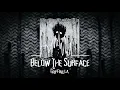 Griffinilla - Below The Surface [Slowed+Rewerb]