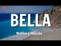 Bella Remix, Wolfine y Maluma (Letra/Lyrics)