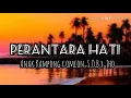 Download Lagu Perantara Hati _ Anak Kampong x Omcon S.O.B x Jho