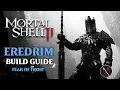 Mortal Shell 2 Eredim Build Guide - How to Play Eredrim