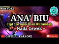 Download Lagu ANA BIU Karaoke || Arman Dian Ruzandah || Nada Cewek || Versi Slow