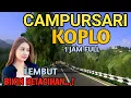 Download Lagu 1 JAM FULL CAMPURSARI KOPLO PALING OKE - CAMPURSARI JAWA FULL BASS EMPUK - POKOKE GAYENG TENAN LURRR