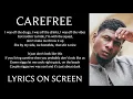Mick Jenkins - Carefree (Lyrics on screen)
