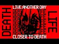 Download Lagu LIVE ANOTHER DAY - CLOSER TO DEATH (Standalone music)