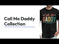 Call Me Daddy T Shirts Hoodies Sweatshirts Mugs Gift Ideas