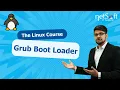 Linux GRUB Boot Loader Explained Manage Kernels and Multi-OS Boot - Episode 96