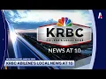 KRBC Abilene s Local News at 10 Open - New Voiceover June 18 2026