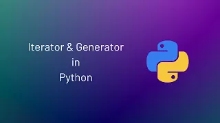 Iterator and Generator in Python