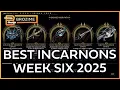The BEST INCARNON Week Six Warframe Build Refresh