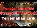 Download Lagu Avenged Sevenfold - Strength of the World (terjemahan lirik)