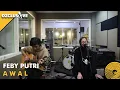 Download Lagu FEBY PUTRI - AWAL | OZCLUSIVE