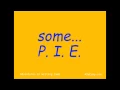 Have Some PIE