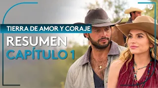 Tierra de Amor y Coraje | Capítulo 1 - Resumen | 5/5