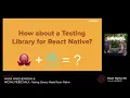 React Native EU 2020 Maria Marchenkova Michal Pierzchala - Testing Library Meets React Native