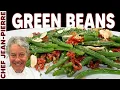 How To Perfectly Cook Green Beans Chef Jean-Pierre