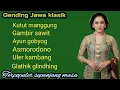 Lagu GENDING JAWA KLASIK|| KUTUT MANGGUNG ~ GAMBIR SAWIT ~ AYUN GOBYOG DLL
