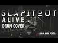 Download Lagu SLAPITOUT - ALIVE - DRUM COVER by WINALDY SENNA
