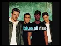 Blue - All Rise (Lyrics)