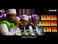 Download Lagu Lirik Semua Karena Cinta Syubbanul Muslimin - Demen Sholawat