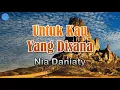 Download Lagu Untuk Kau Yang Disana - Nia Daniaty (lirik Lagu) Lagu Indonesia  ~ hati siapa yang takkan jadi luka