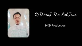 Download Lalduatpuia //Ki thian i tha Lal Isua//Official Lyric video.// MP3