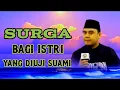 Download Lagu surga bagi istri yang diuji suami //ceramah ustadz hilman fauzi