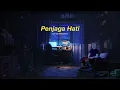 Ari Lasso - Penjaga Hati (Lofi by Sleepyboxx) Slowed