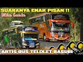 Download Lagu Kompilasi Aktor Bus Telolet Basuri v1 v2 v3 Terbaru Suaranya Bikin Candu