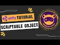 Unity Tutorial Scriptable Object