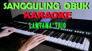 Download SANGGULING OBUK - KARAOKE LIRIK LAGU BATAK [LAMTAMA TRIO] MP3