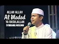 Download Lagu ALLAH ALLAH AL MADAD YA RASULALLAH | SYUBBANUL MUSLIMIN