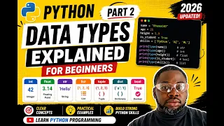 Python Data Types Explained for Beginners - PART 2 Learn Python Programming 2026