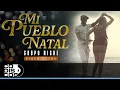 Download Lagu Mi Pueblo Natal, Grupo Niche - Video Letra