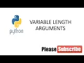 Variable Length Arguments in Python
