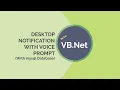 Simple Desktop Notification with Voice Prompt VB Net Mysql with source code